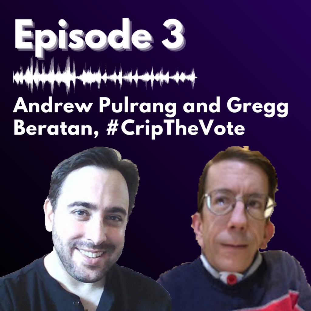 purple background with white text reading "Episode 3, Andrew Pulrang and Gregg Beratan, #CripTheVote" with headshots of both men