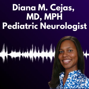 Graphic with a dark purple background and white text reading “Diana M. Cejas, MD, MPH Pediatric Neurologist"